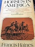 Horses in America. by 