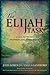 The Elijah Task: A Call to Today's Prophets and Intercessors