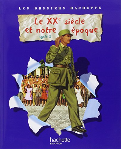 Le  XXe siècle et notre époque