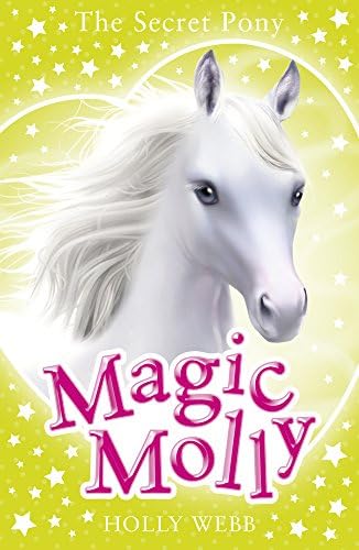 Magic Molly: The Secret Pony