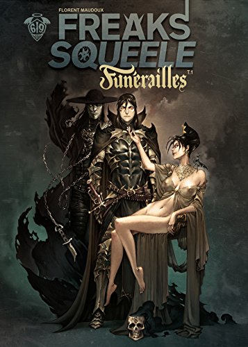 Freak's Squeele : Funérailles - Tome 1 - Fortunate Sons (French Edition) by Florent Maudoux