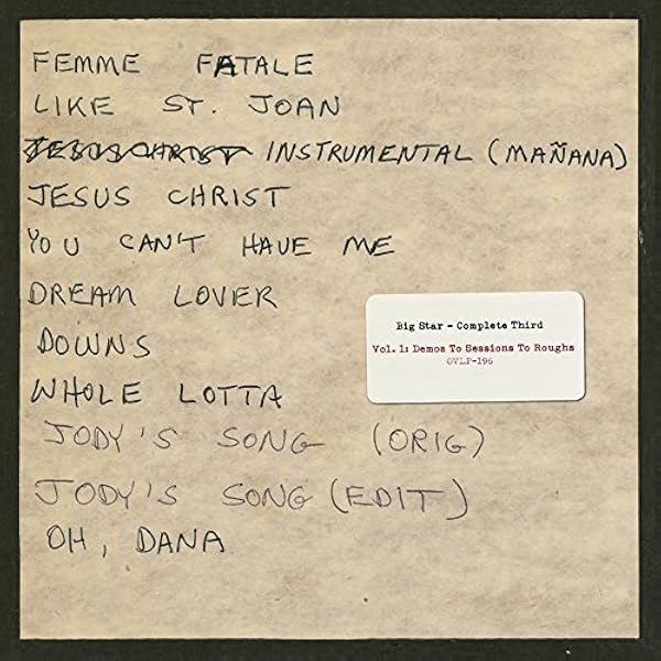 Big Star Complete Third Vol 1 Demos To Sessions To Roughs 2