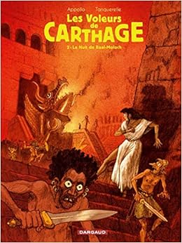 Les Voleurs De Carthage Tome 2 La Nuit De Baal Moloch Amazon Co Uk Appollo Tanquerelle Herve 9782205071696 Books Les Voleurs De Carthage Tome 2 La Nuit De Baal Moloch Amazon Co Uk Appollo Tanquerelle Herve 9782205071696 Books