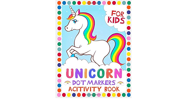 Unicorn Dot Markers Activity For Kids Do A Dot Art Coloring Books Easy Big Dots Good For Dot Markers Bright Paint Daubers And Coloring Activity For Kids Books Yoyo Amazon Com Books