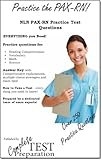 Practice the PAX-RN: NLN PAX-RN Practice Test Questions