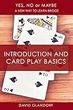 Ynm: Introduction and Card Play Basics (Yes, No or Maybe: A New Way to Learn Bridge) by 