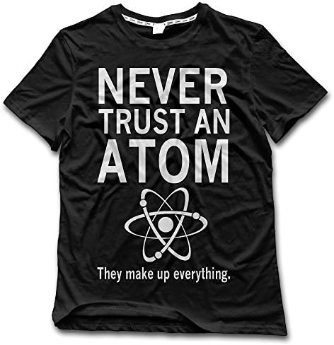 Burka Never Trust An Atom They Make Up Everything Men's Short Tee Shirt