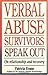 Verbal Abuse: Survivors Speak Out on Relationship and Recovery