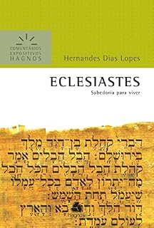Livro Eclesiastes - Comentários Expositivos Hagnos: Sabedoria para Viver