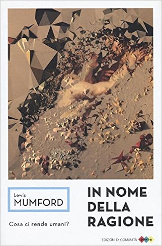 Lewis Mumford - In nome della ragione (2016)