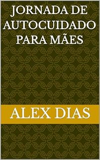 Livro Jornada de Autocuidado para Mães
