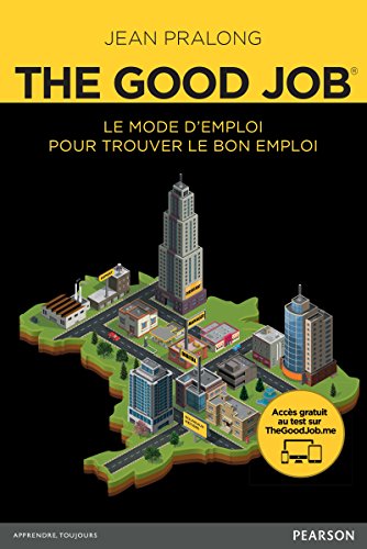 The good job le mode demploi pour trouver le bon emploi