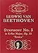 Symphony No. 3 in E-flat Major, Op. 55: Eroica (Dover Miniature Scores)