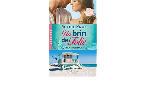 Roman Holiday Tome 1 Un Brin De Folie Ruthie Knox - 