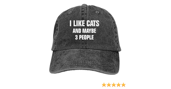 Amazon Com I Like Cats Maybe 3 People Unisex Cotton Baseball Cap Adjustable Vintage Classic Casual Dad Hat Black Clothing