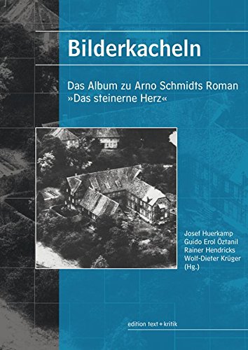 Bilderkacheln Das Album Zu Arno Schmidts Roman Das Steinerne Herz Josef Huerkamp Guido Erol Oztanil Rainer Hendricks Wolf Dieter Kruger Amazon De Bucher