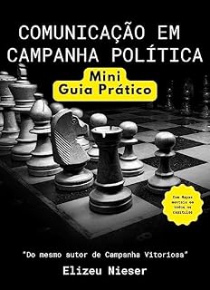 Livro MINI GUIA PRÁTICO: Comunicação em Campanha Política