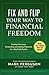 Fix and Flip Your Way To Financial Freedom: Finding, Financing, Repairing and Selling Investment Pro by Mark Ferguson, Gregory Helmerick