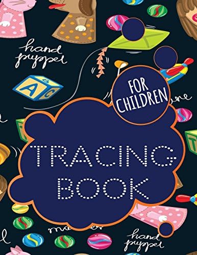 Tracing Book For Children: Letter Tracing Practice Book For Preschoolers, Kindergarten (Printing For Kids Ages 3-5)(5/8” Lines, Dotted) Paperback – 29 Oct 2017