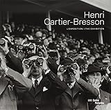 HENRI CARTIER-BRESSON - ALBUM DE L'EXPOSITION (ANG-FR) (CATALOGUES DU M.N.A.M) by