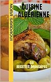 Image de Cuisine Algérienne: 50 RECETTES populaires (Le TOP de la cuisine orientale t. 1) (French Edition)