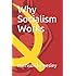 Why Socialism Works
