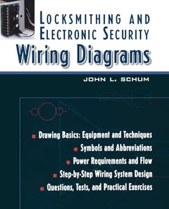 Locksmithing and Electronic Security Wiring Diagrams, Schum, John L