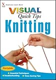 Knitting VISUAL Quick Tips