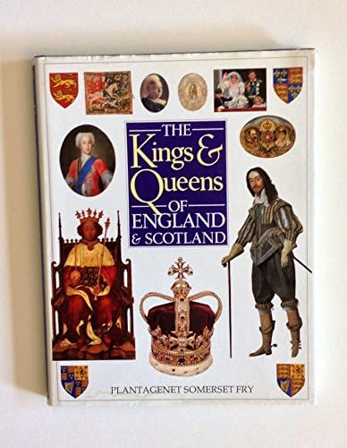 Kings & Queens of England and Scotland: DK Publishing, Fry