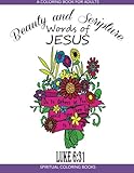 Beauty and Scripture: Words of Jesus by Spiritual Coloring Books