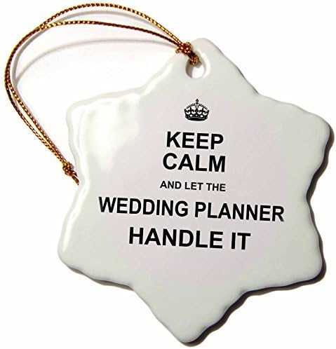 InspirationzStore Keep Calm design - Keep Calm and Let the Wedding Planner Handle it. funny job pride gift - 3 inch Snowflake Porcelain Ornament (233161_1)