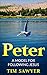 Peter: A model for following Jesus (Bible Study Guide Book 1) by 