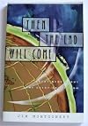 Then The End Will Come (Great News About The Great Commisson)