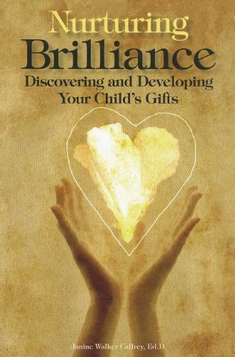 Nurturing Brilliance: Discovering and Developing Your Child's Gifts