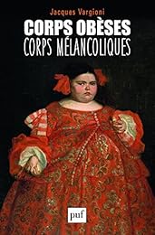 Corps obèses, corps mélancoliques