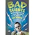 Bad Science: Quacks, Hacks, and Big Pharma Flacks