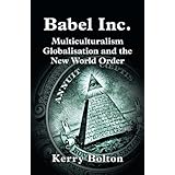 Babel Inc: Multiculturalism, Globalisation, and the New World Order