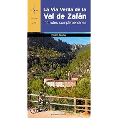 La Via verda de la Val de Zafán: I 14 rutes complementàries (Azimut)