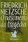 Livro O nascimento da tragédia: Ou Helenismo e Pessimismo