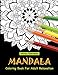 Mandala Coloring Book For Adult Relaxation: Coloring Pages For Meditation And Happiness by Viktoriya Yakubouskaya