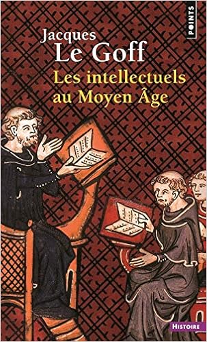 Amazon Fr Les Intellectuels Au Moyen Age Le Goff Jacques Livres