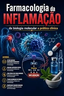 Livro Farmacologia da Inflamação: Da Biologia Molecular a Prática Clínica