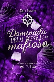 Livro Dominada Pelo Desejo do Mafioso
