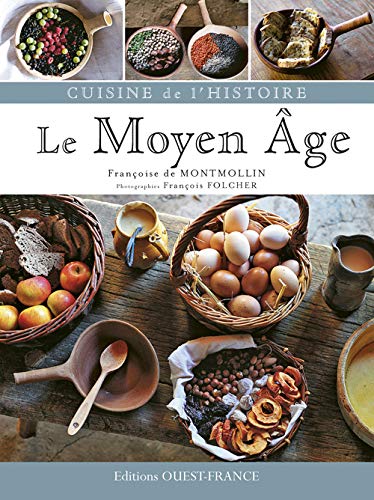 Le Moyen Age by Françoise de Montmollin