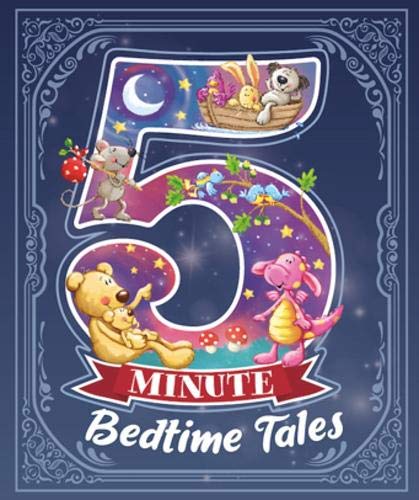 5 Minute Bedtime Tales (Short Stories)