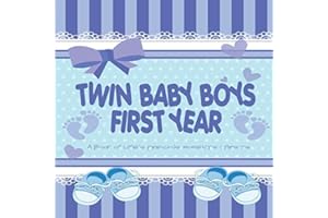 Twin Baby Boys First Year - A Book of Life's Precious Moments & Firsts: Twin Baby Boys Journal and Photo Album - Simple Journal First Year Memories Book of First