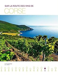 Sur la route des vins de Corse