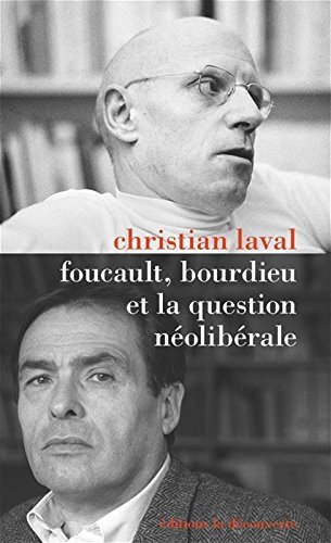Foucault, Bourdieu et la question néolibérale by 