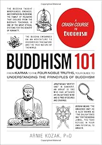 Buddhism 101: From Karma to the Four Noble Truths, Your Guide to Understanding the Principles of Buddhism book cover