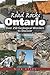 Road Rocks Ontario: Over 250 Geological Wonders to Discover by Nick Eyles